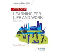 My Revision Notes: CCEA GCSE Learning for Life and Work: Second Edition