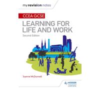 My Revision Notes: CCEA GCSE Learning for Life and Work: Second Edition