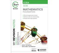 My Revision Notes: CCEA GCSE Mathematics Foundation