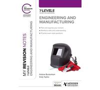 My Revision Notes: Engineering and Manufacturing T Level