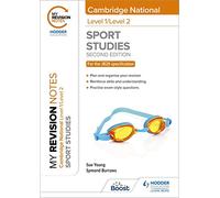 My Revision Notes: Level 1/Level 2 Cambridge National in Sport Studies: Second Edition