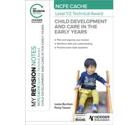 My Revision Notes: NCFE CACHE Level 1/2 Technical Award in Child Development and Care in the Early Years