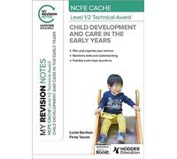 My Revision Notes: NCFE CACHE Level 1/2 Technical Award in Child Development and Care in the Early Years