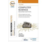 My Revision Notes: OCR A level Computer Science: Second Edition