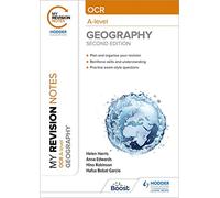 My Revision Notes: OCR A-Level Geography: Second Edition