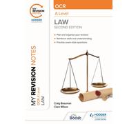 My Revision Notes: OCR A Level Law Second Edition