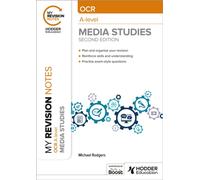 My Revision Notes: OCR A Level Media Studies Second Edition