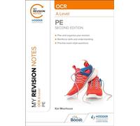 My Revision Notes: OCR A Level PE: Second Edition