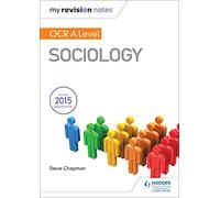 My Revision Notes: OCR A Level Sociology