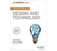My Revision Notes: OCR GCSE (9-1) Design and Technology