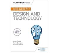 My Revision Notes: OCR GCSE (9-1) Design and Technology