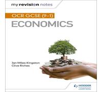 My Revision Notes: OCR GCSE (9-1) Economics Book Clive Riches Multi One Size