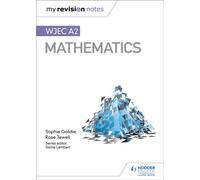 My Revision Notes: WJEC A2 Mathematics