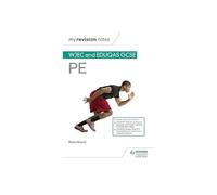 My Revision Notes: WJEC and Eduqas GCSE PE