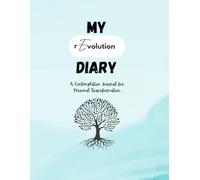 My rEvolution Diary: A Contemplative Journal for Personal Transformation
