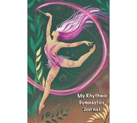 My Rhythmic Gymnastics Journal