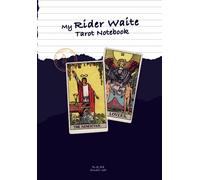 My Rider-Waite Tarot Notebook. Major and Minor Arcana Illustrations. Special Gift for Fanatics and Beginners: My notebook to explore the Rider-Waite ... magic of my Tarot (Notebooks and Tarot Tools)