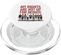 My Rights Are Not Up For Debate Equality Protest Design PopSockets PopGrip for MagSafe