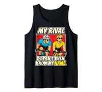 My Rival Doesn't Even Know My Name Funny Cycling Humor Tank Top