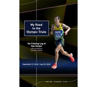 My Road to the Olympic Trials: the Training Log of Dan Harper