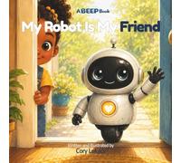 My Robot Is My Friend: 1 (BEEP)