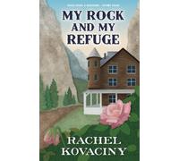 My Rock and My Refuge: 4 (Once Upon a Western)