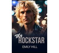 My Rockstar: A second-chance, secret-baby romance (The 'MY' series)