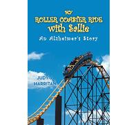 My Roller Coaster Ride with Sallie: An Alzheimer's Story