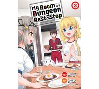 My Room is a Dungeon Rest Stop (Manga) Vol. 3