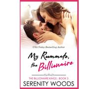 My Roommate, the Billionaire: 3 (The Billionaire Kings)