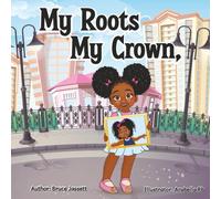My Roots My Crown