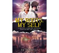 My Roots, My Self : A Torn Photo, A Kidnapping, Two Orphans Search for Family and Themselves