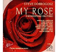 My Rose: A Shakespeare Oratorio
