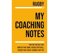 My Rugby Coaching: Note making, diagrams and doodles for rugby tactics, training drills, games and matches