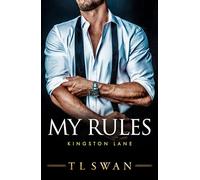 My Rules: 2 (Kingston Lane)