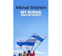 My Russia: War or Peace?