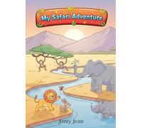 My Safari Adventure: My First Coloring Adventure Series: Safari Animals | Educational Coloring Book for Ages 4-6
