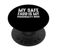 My Safe Food Is My Personality Now Crohn's Disease PopSockets Adhesive PopGrip
