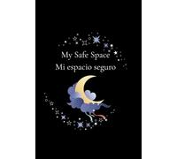 My Safe Space / Mi espacio seguro: Aesthetic Dual-Language Journal with Self-Love Prompts - Diario Bilingüe con Mensajes de Autoestima para Mujeres Jóvenes (6x9, Cream Paper)
