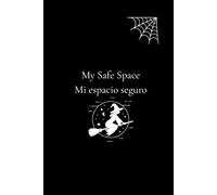 My Safe Space / Mi espacio seguro: Aesthetic Dual-Language Journal with Self-Love Prompts - Diario Bilingüe con Mensajes de Autoestima para Mujeres Jóvenes (6x9, Cream Paper)