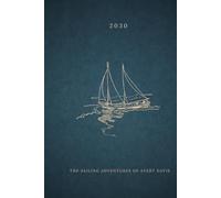 My Sailing Journal: A Nautical Lined Notebook for Notes, Memories, Ideas and Adventures by the Sea