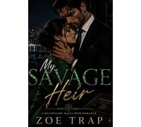 My Savage Heir: A Billionaire Mafia Office Romance: 4 (My Mafia Romance)