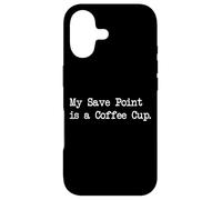 My Save Point is a Coffee Cup Funny Gamer Quotes Case for iPhone 17