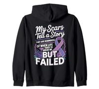 My Scars Tell A Story Life Tried To Break Me But Failed Zip Hoodie