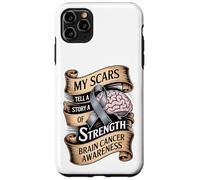 My Scars Tell A Story Of Strength Brain Cancer Awareness Case for iPhone 11 Pro Max