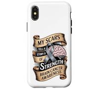 My Scars Tell A Story Of Strength Brain Cancer Awareness Case for iPhone X/XS