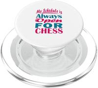 My Schedule is Always Open for Chess PopSockets PopGrip for MagSafe