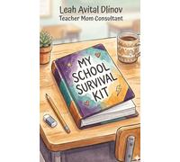 My School Survival Kit: A Guided Journal for Students Who Need a Place That's Just Theirs (Autism & Inclusion Series)