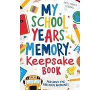 My School Years Memory Keepsake Book!: Keepsake Album from Pre-K to Grade 12 I grade by grade memorabilia