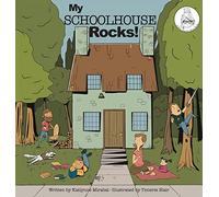 My Schoolhouse Rocks!: (A Miss Teacher Mom Book)